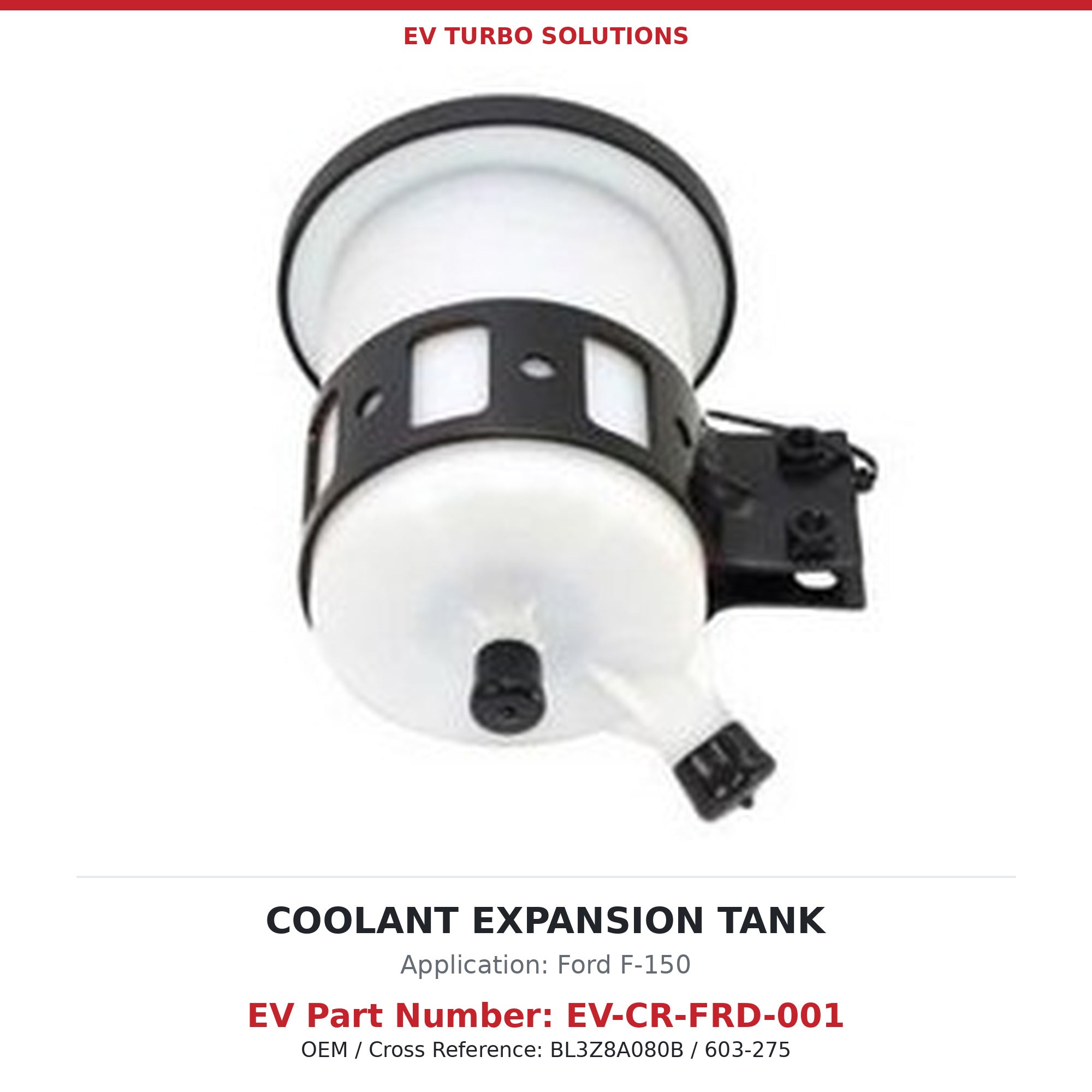Coolant Expansion Overflow Tank with Cap and Pipe - Ford F-150 (EV-CR-FRD-001)