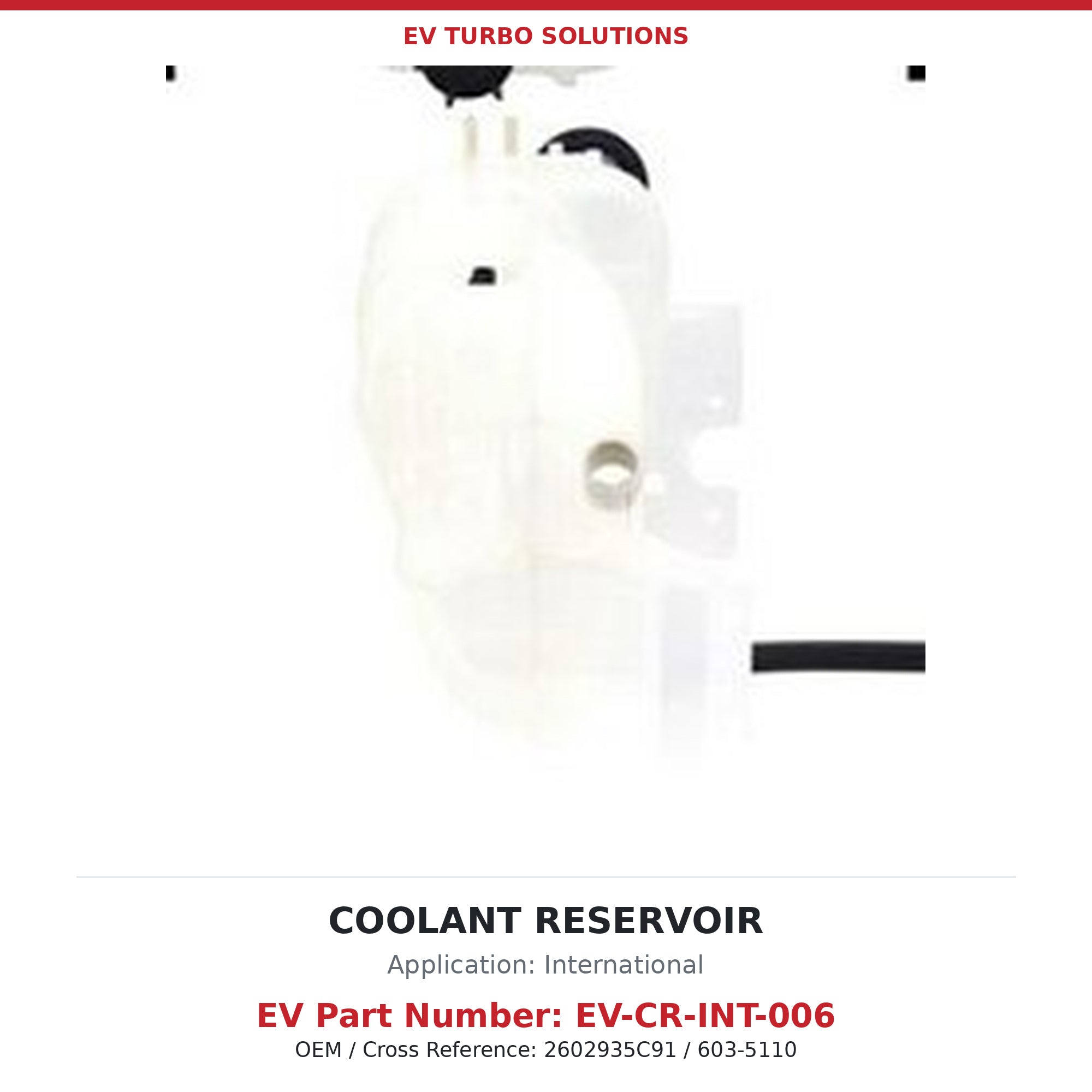 Coolant Reservoir Tank - International Harvester 4300 / 4300LP / 7300 2002-2005 (EV-CR-INT-006)