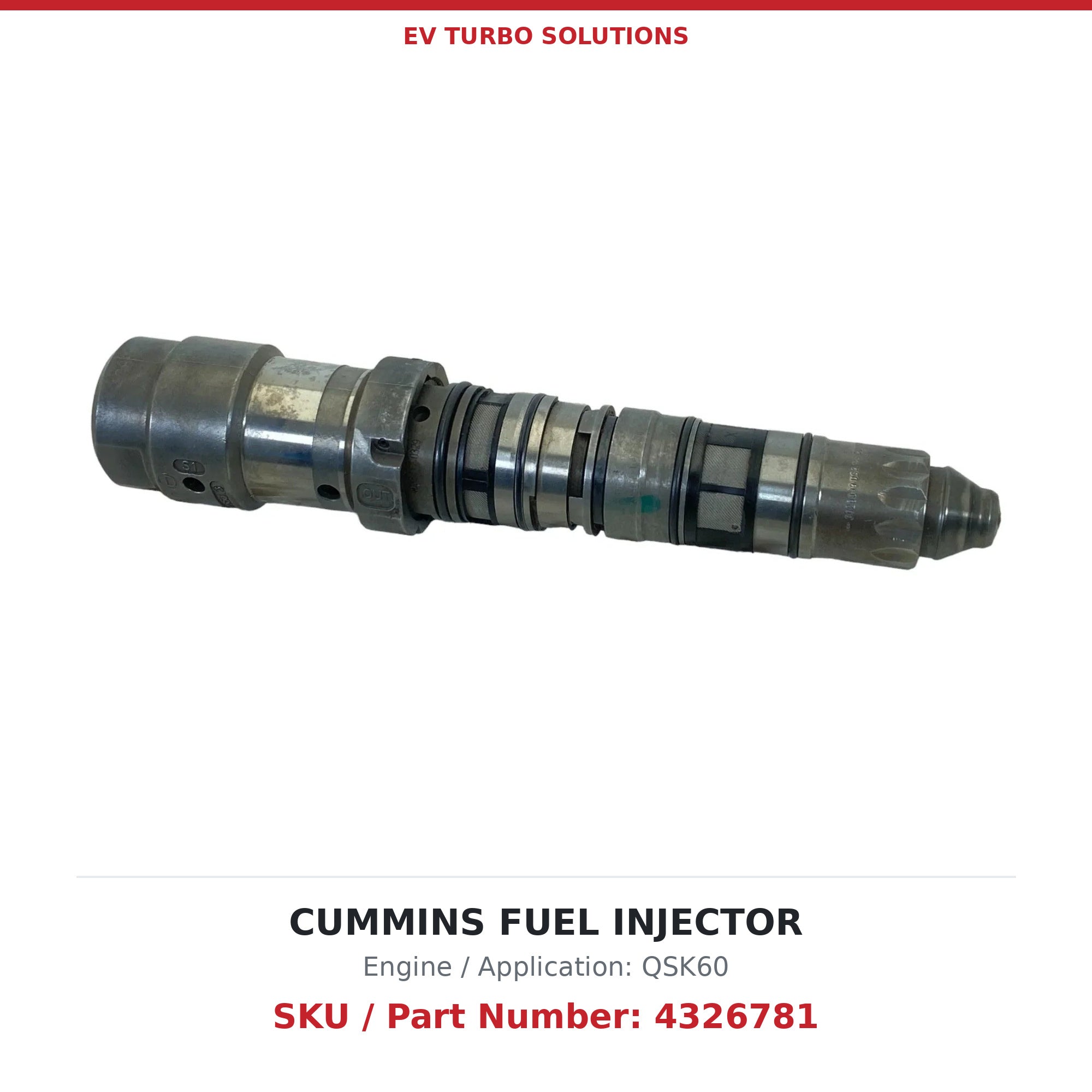 Cummins Fuel Injector 4326781 – QSK60